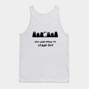 BORN TO STAND OUT Tank Top